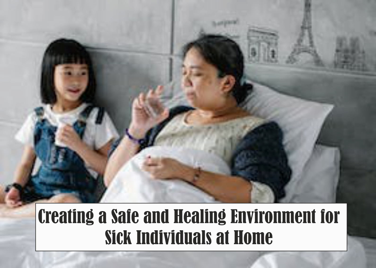 Creating a Safe and Healing Environment for Sick Individuals at Home