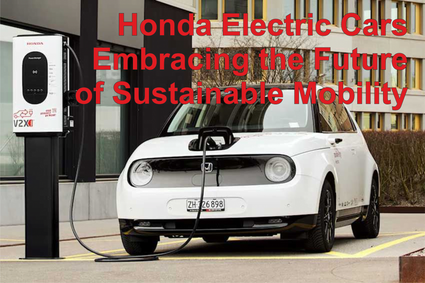 Honda Electric Cars: Embracing the Future of Sustainable Mobility