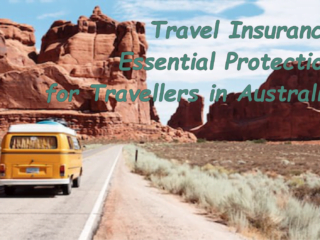 Travel Insurance: Essential Protection for Travellers in Australia