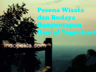 Pesona Wisata dan Budaya Banguntapan, Bantul Yogyakarta
