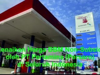 Kenaikan Harga BBM Non-Subsidi oleh PT Pertamina (Persero) di Seluruh Indonesia